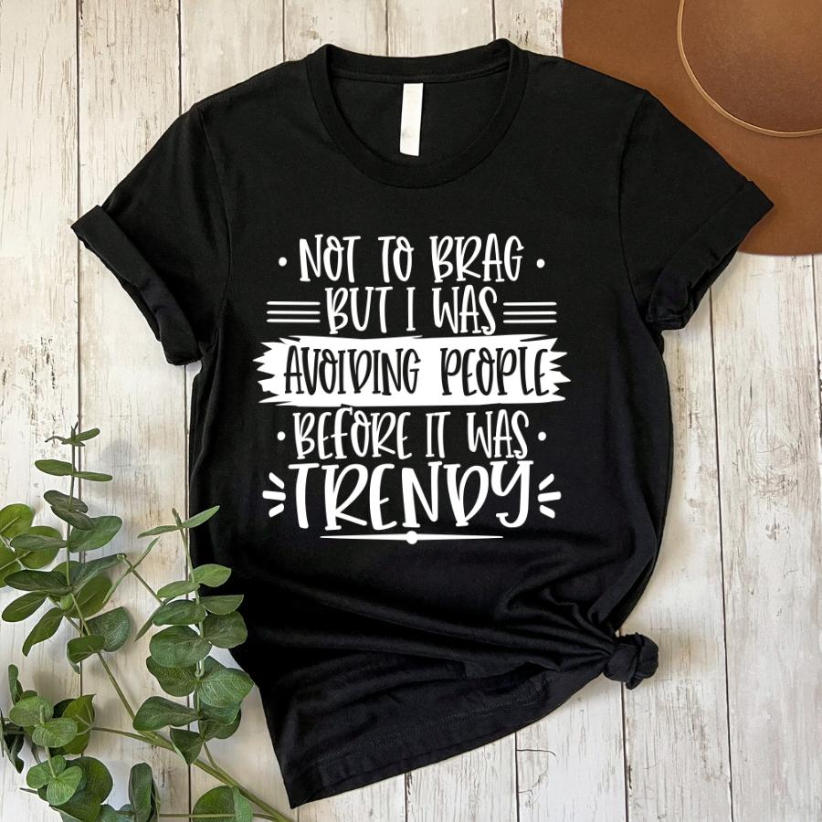 Avoiding People Before it Was Trendy T-shirt flat lay in black