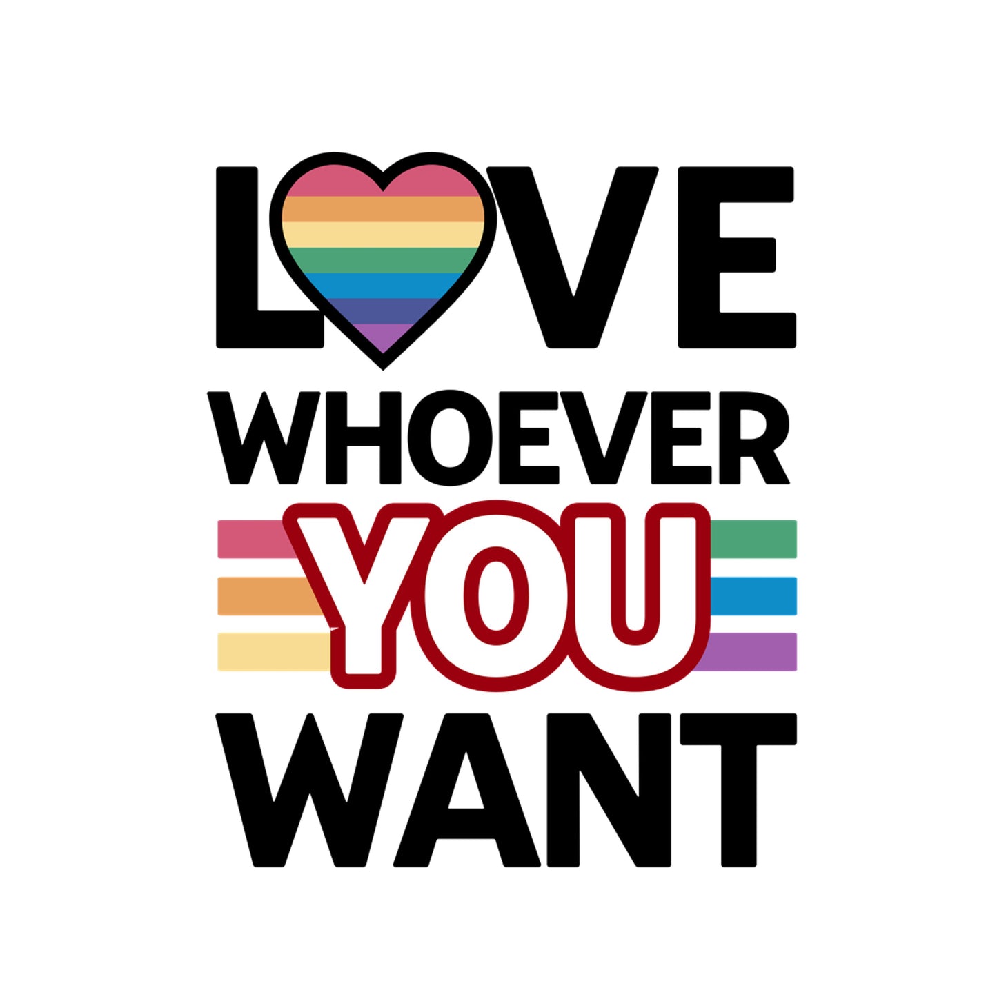 Love Whoever You Want T-Shirt