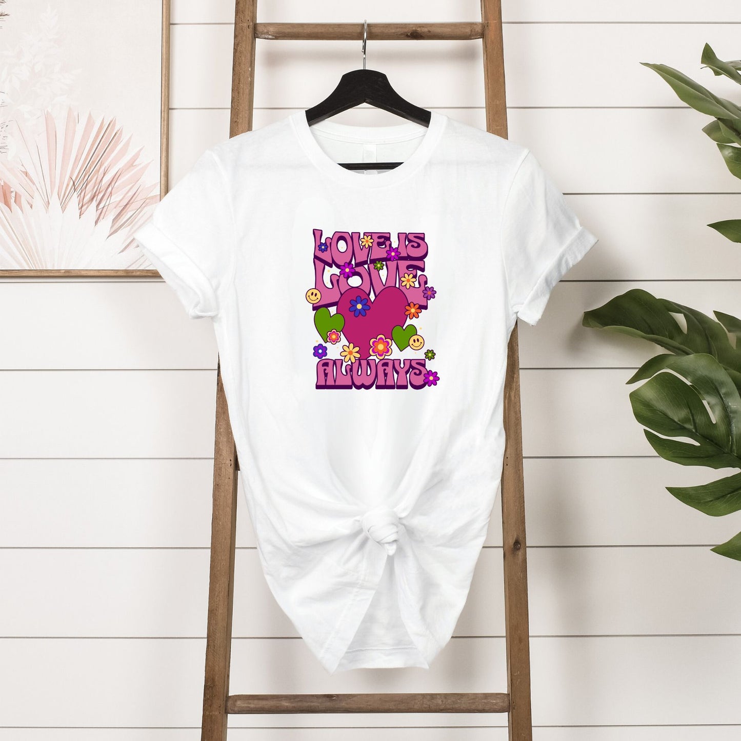 Love is Love Always T-Shirt