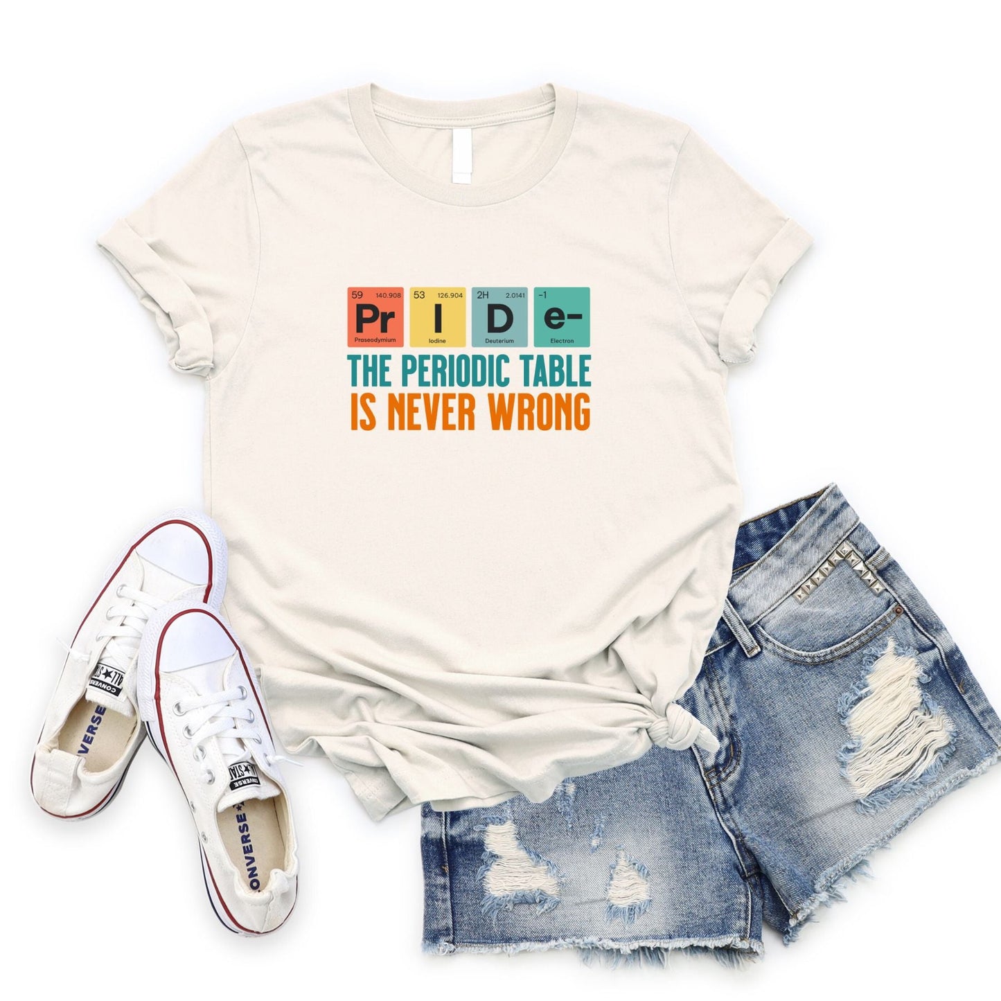 The Periodic Table Is Never Wrong T-Shirt flat lay in natural