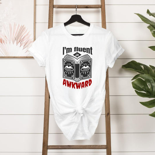 T-shirt I'm fluent in Awkward Hanging in white