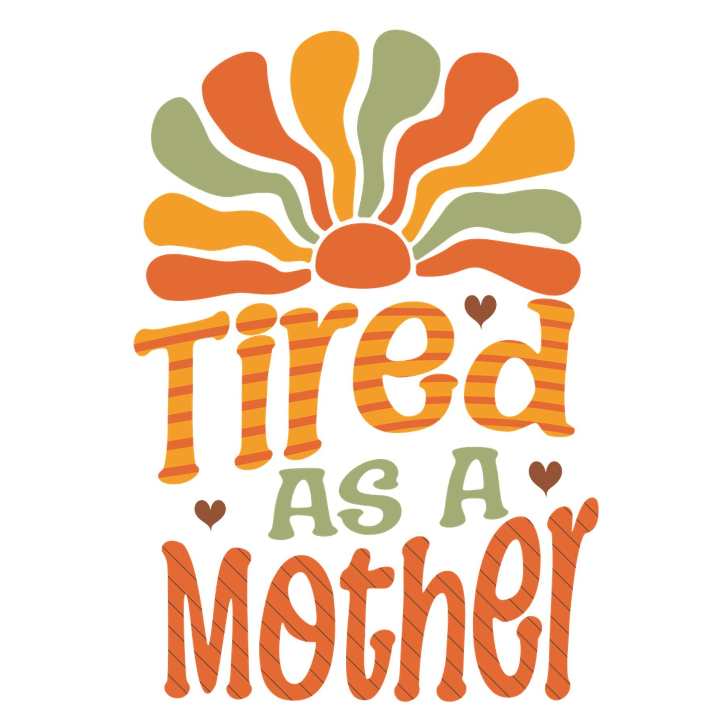 Design_-_Tired_as_a_Mother