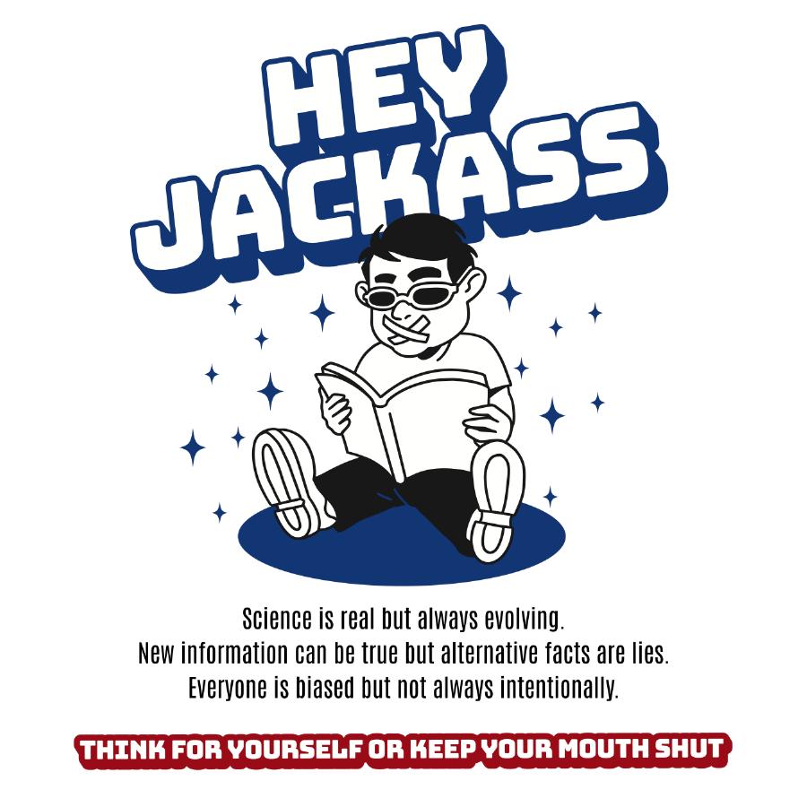 Hey Jackass, think for yourself t-shirt design