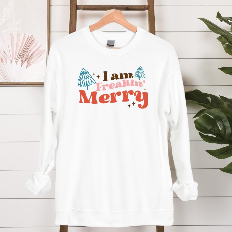 I am Freakin' Merry Sweatshirt Hanging in White 