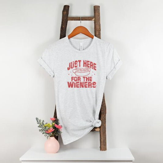 Just Here or the Wieners Fourth of July T-Shirt Hanging in Ash 