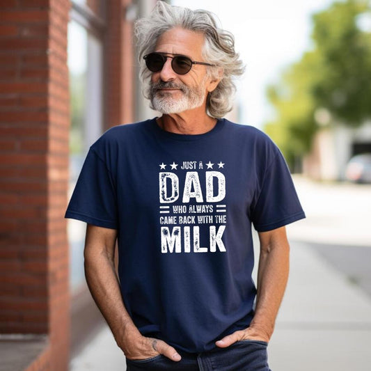 Just a Dad Who Always Came Back With Milk T-Shirt in Navy 