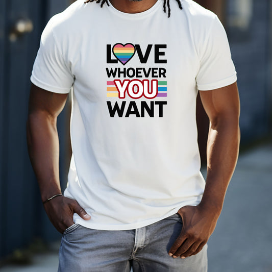 Love Whoever You Want T-Shirt