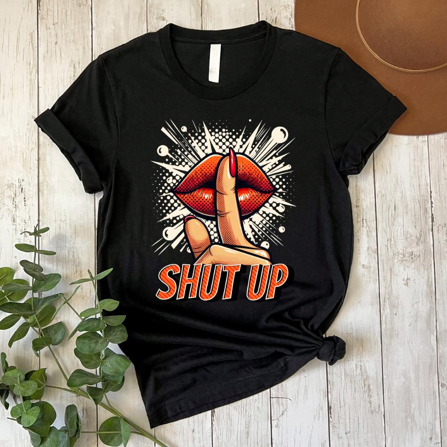T-shirt- Shut up - Flat lay in black 
