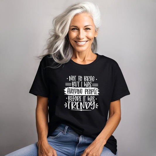 Avoiding People Before It Was Trendy T-Shirt