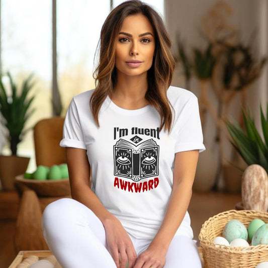 Fluent in Awkward T-Shirt