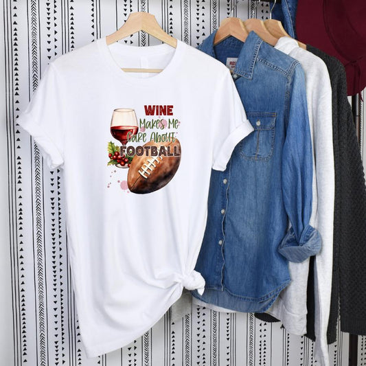 Wine Makes Me Care About Football T-Shirt Hanging In White 